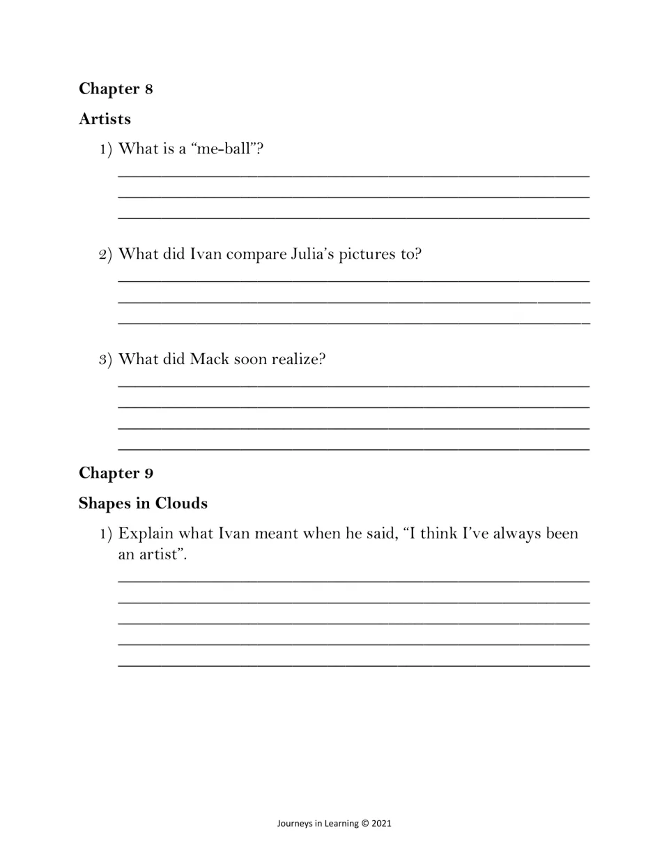 Chapters 8 and 9 (Artists, Shapes in Clouds): students define me-ball, discuss Julia's pictures and Ivan's artist quote