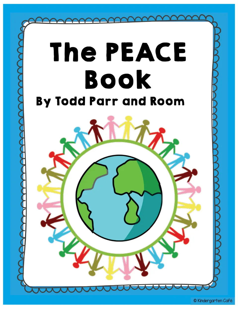 Class book cover reading The PEACE Book By Todd Parr and Room, with children holding hands in a ring around Earth