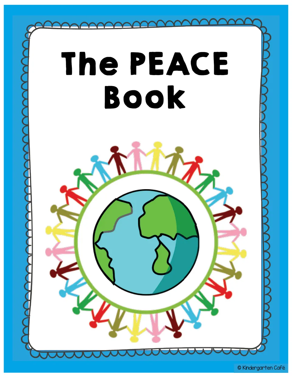 Alternate class book cover titled The PEACE Book without an author line, with children linked hand in hand around Earth