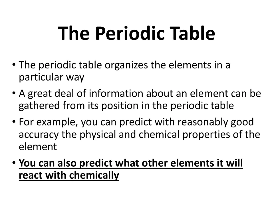 Using an element's position to predict its physical and chemical properties and which elements it will react with