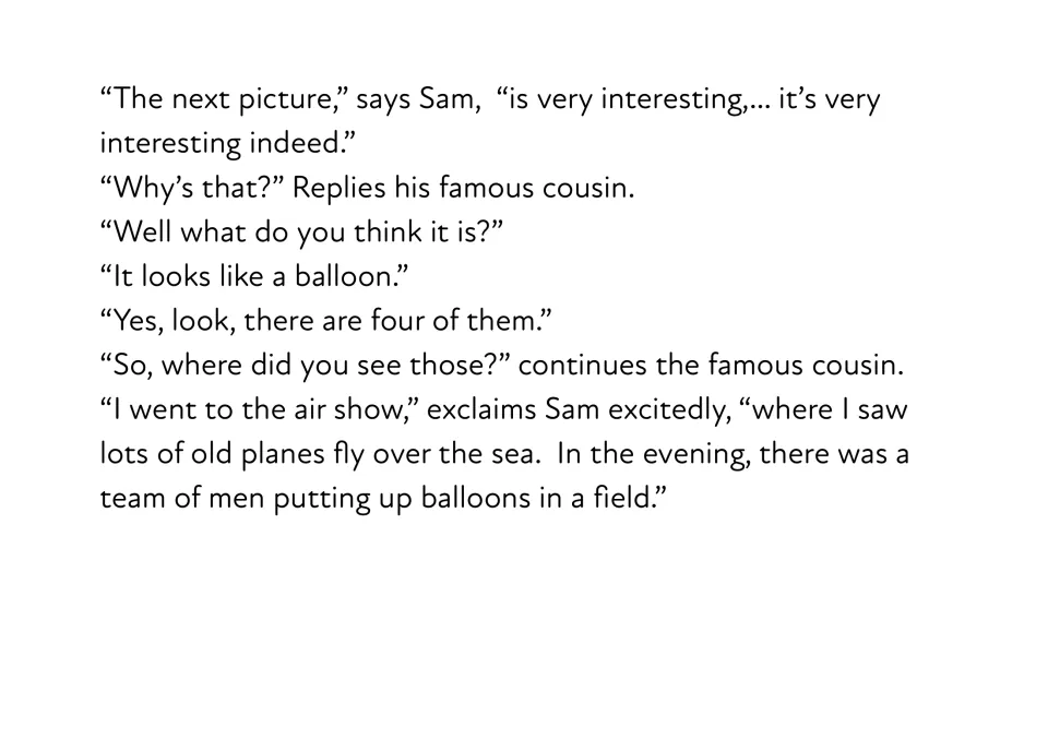 Story dialogue: Sam asks his cousin to guess the next photo, four balloons he saw at an air show in a field