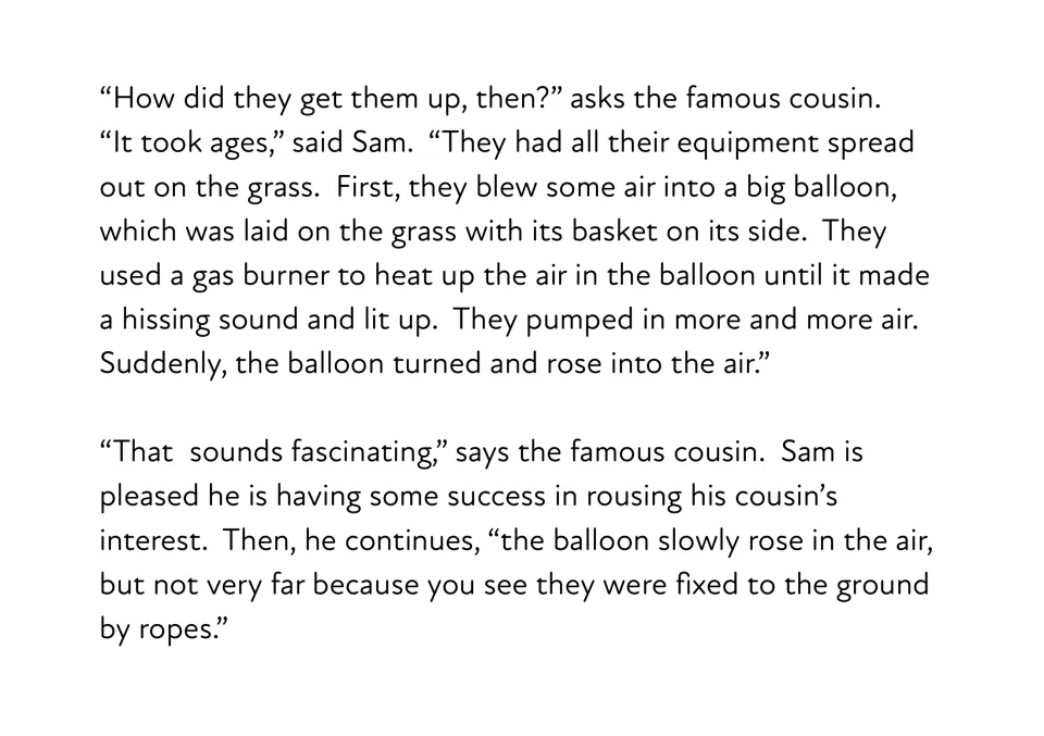 Story text: Sam explains how a team inflated the balloon with a gas burner until it rose, held to the ground by ropes