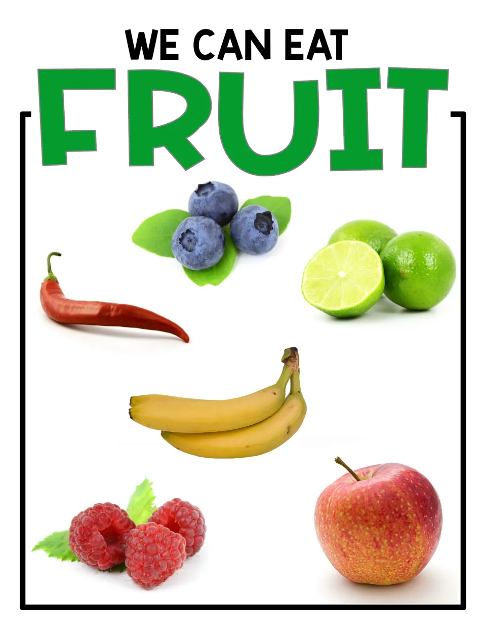 We Can Eat Fruit poster: unlabeled photos of blueberries, limes, a red chili pepper, bananas, raspberries and an apple
