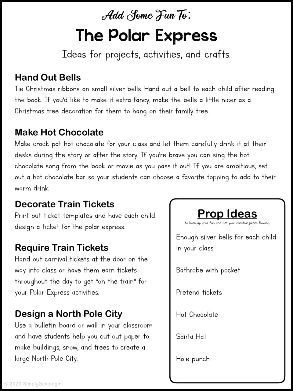 Activity ideas for the story: hand out bells, make hot chocolate, decorate tickets, build a North Pole City, plus props