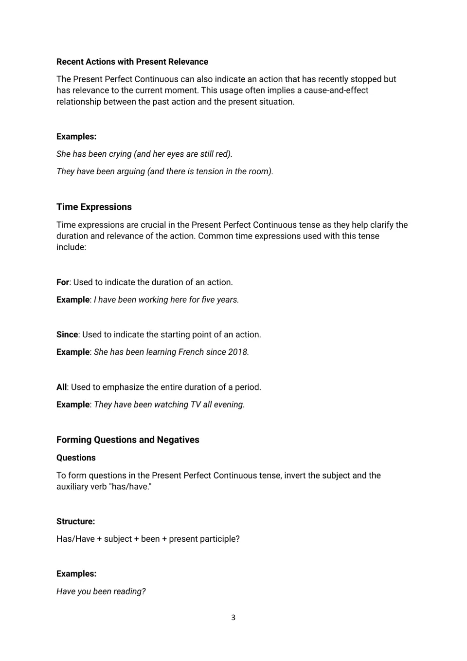 Grammar guide continuation: recent actions, time expressions for, since, and all, and forming questions