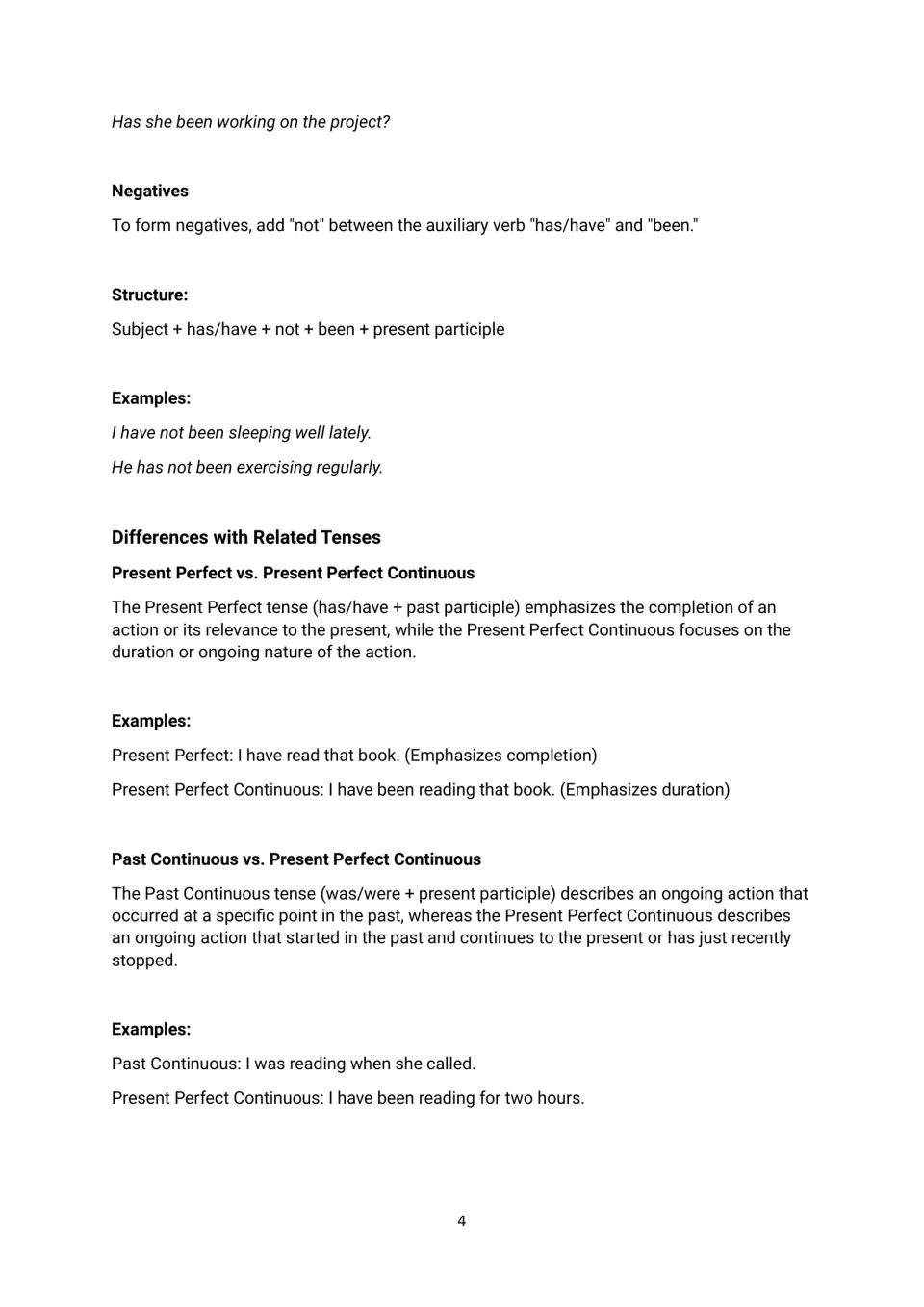 Grammar guide continuation: forming negatives and comparing the tense with present perfect and past continuous