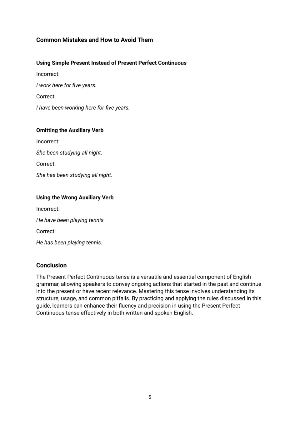 Grammar guide conclusion: correcting simple present misuse, missing auxiliary verbs, and has/have errors
