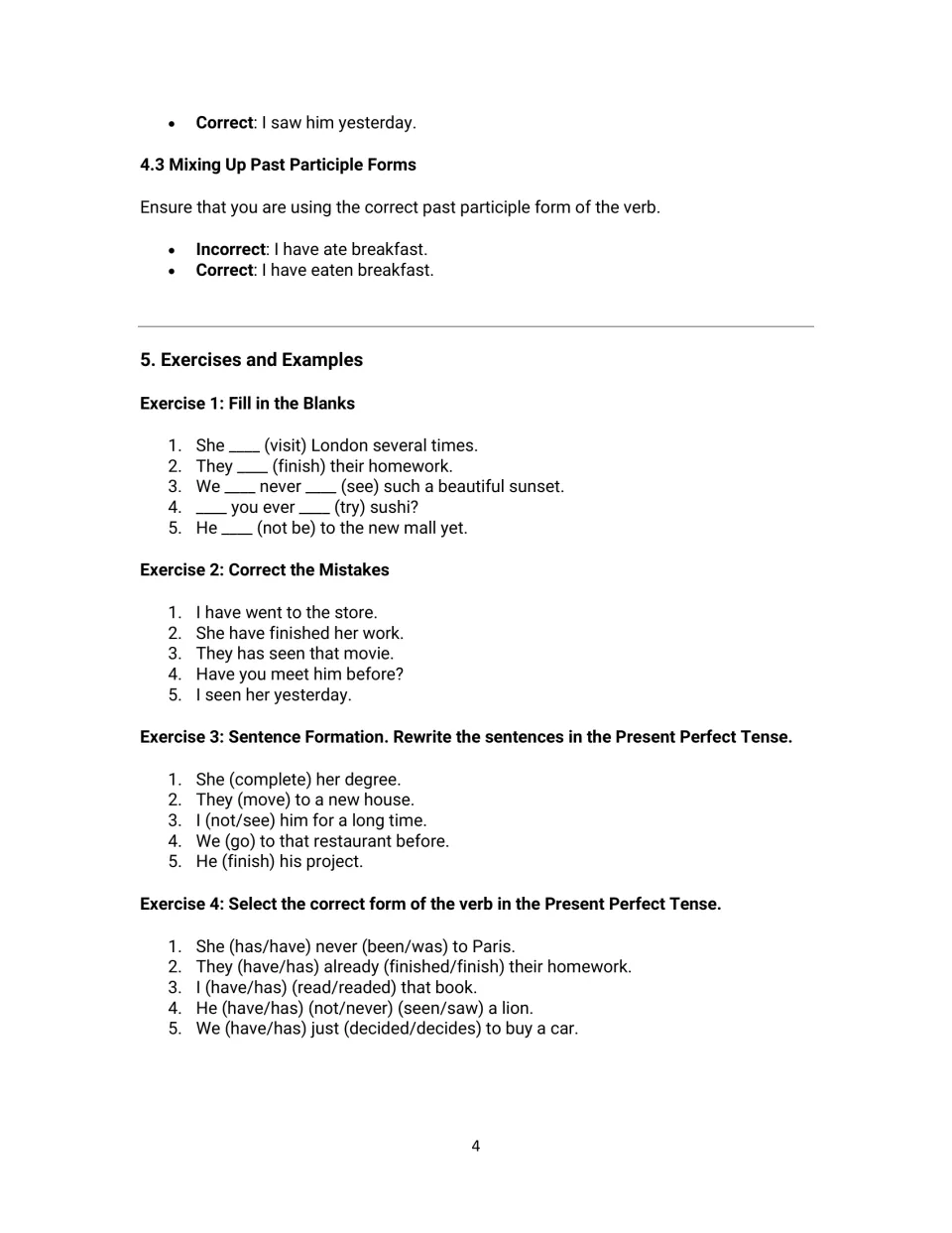 Present perfect practice: students fill in blanks, correct mistakes, rewrite sentences and choose has/have forms