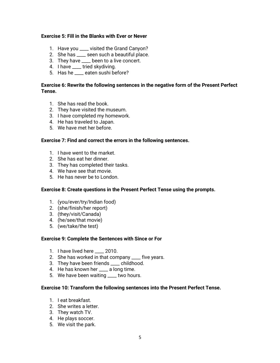 Present perfect exercises 5-10: students use ever/never and since/for, write negatives and questions, and fix errors