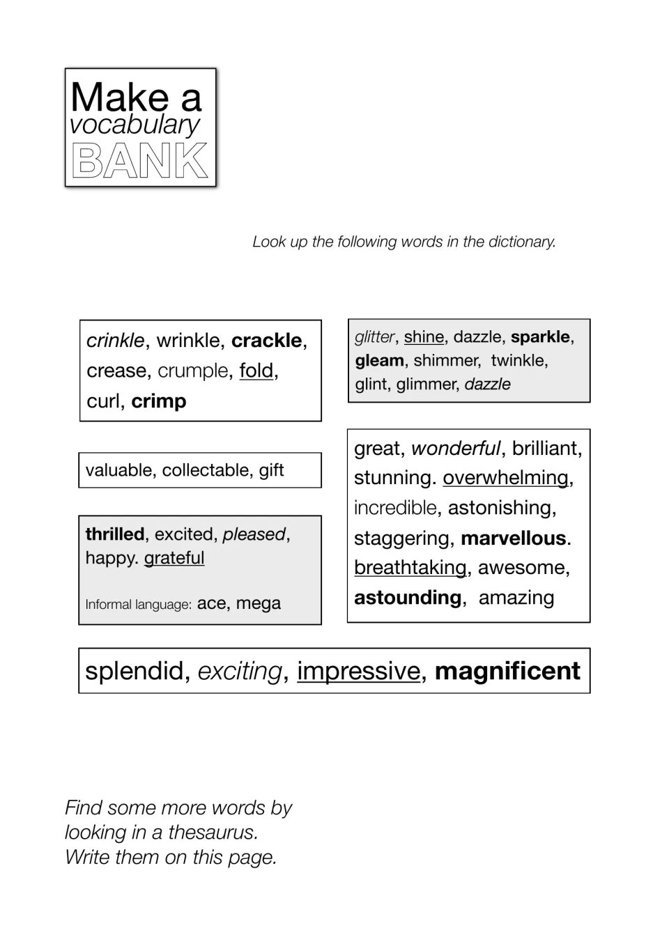 Make a vocabulary bank: students look up words like crinkle, glitter, thrilled and magnificent, then add thesaurus finds
