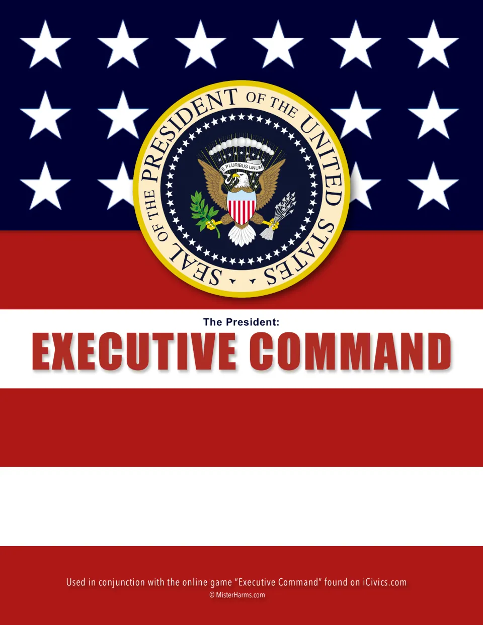 The President: Executive Command cover with the presidential seal, for use with the online iCivics game Executive Command