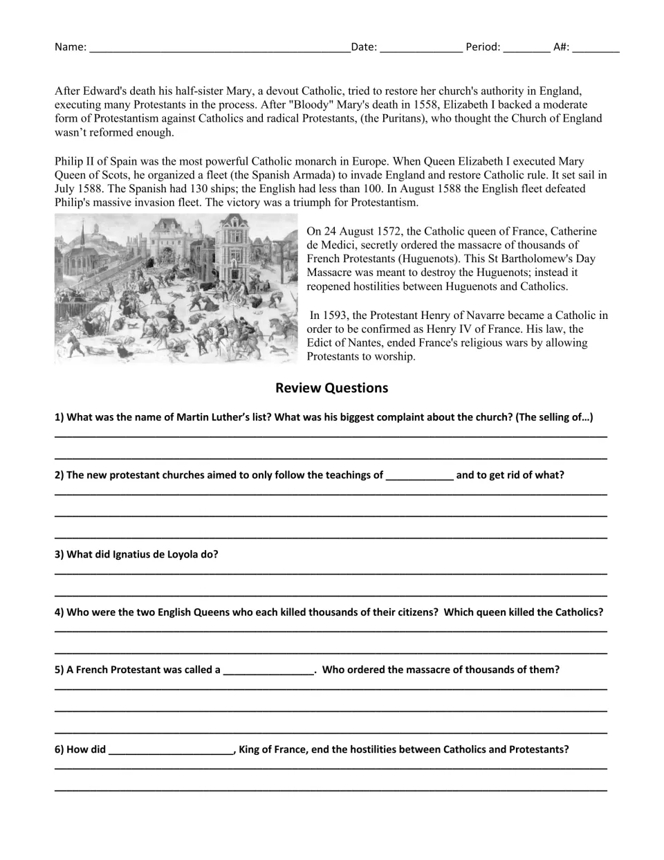 Reformation reading on Bloody Mary, the Spanish Armada and Huguenots, then 6 review questions students answer in writing