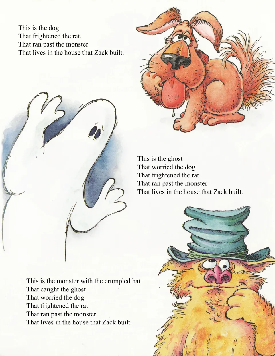 Continuation of the house Zack built rhyme adds a dog, a ghost, and a monster wearing a crumpled hat