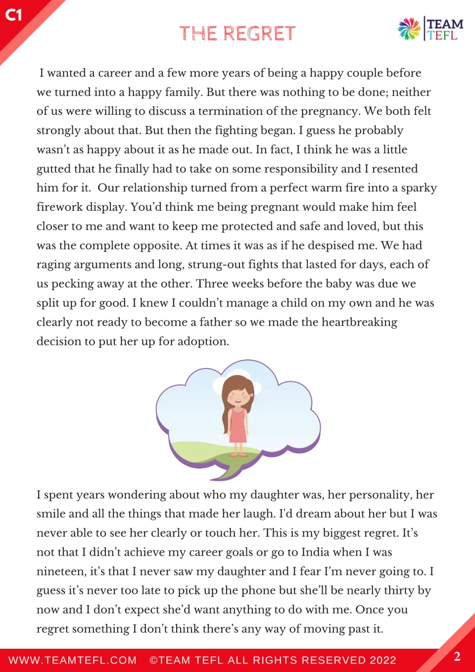 Story part 2: the couple split up, the baby daughter is given up for adoption, and the narrator names her biggest regret