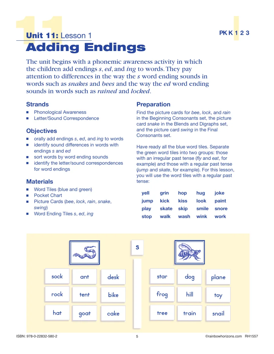 Lesson 1 Adding Endings plan: students add s, ed and ing orally and sort tiles under snake or bee by ending sound