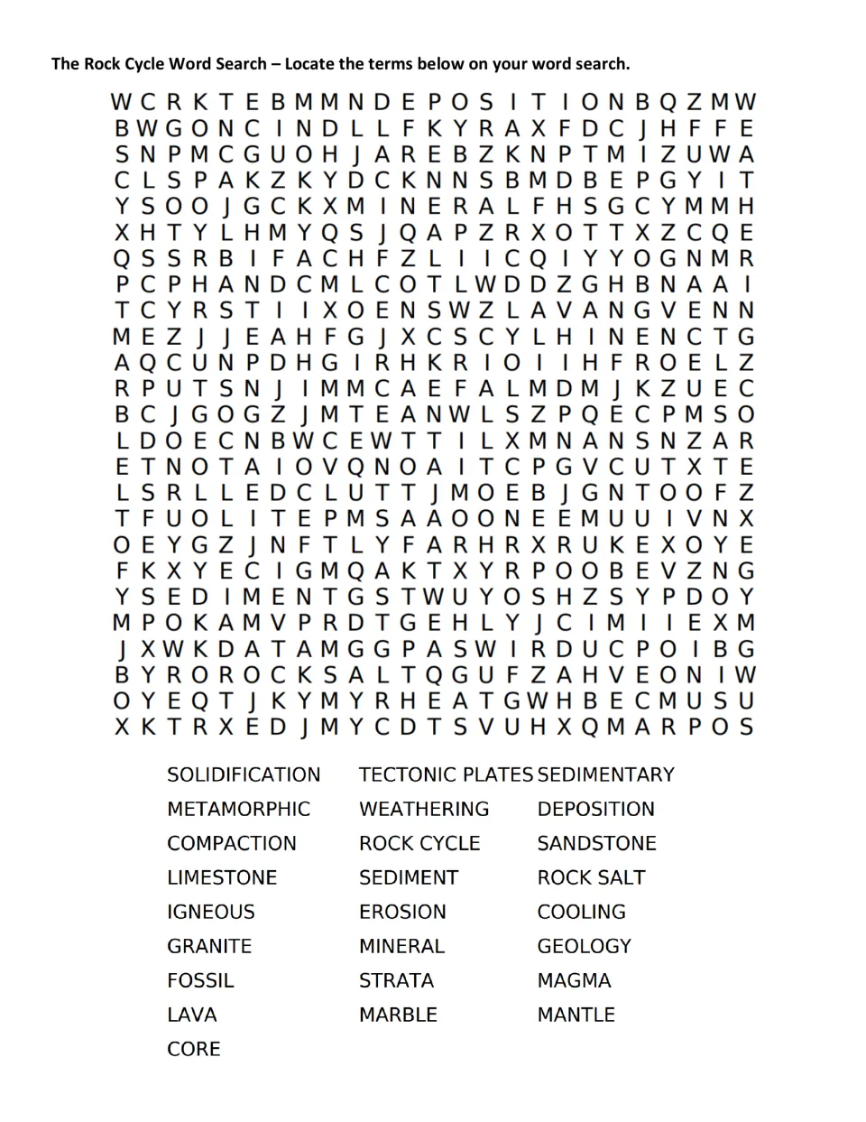 Rock cycle word search: students find 25 terms such as igneous, erosion, magma, strata and tectonic plates in the puzzle