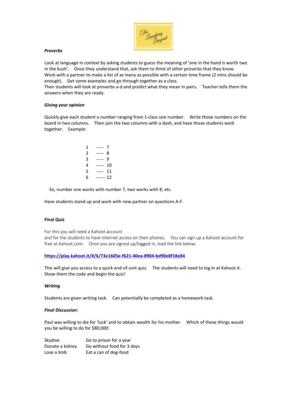 Lesson plan notes for proverbs, partner pairing for opinion questions, a Kahoot final quiz, writing and a closing discussion