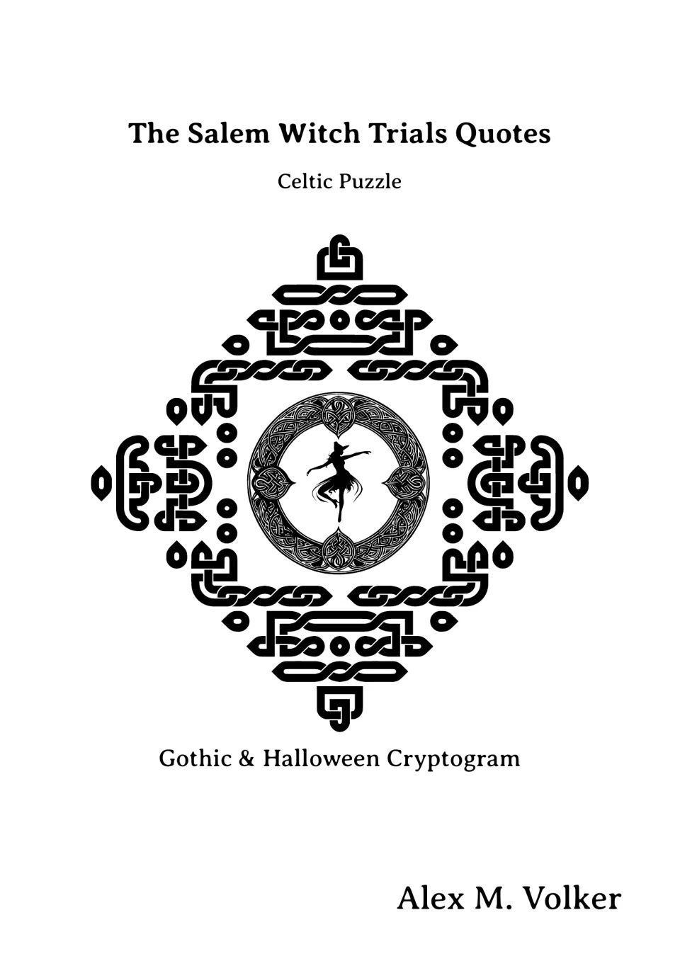 Cover of Salem Witch Trials Quotes Celtic Puzzle, a Gothic and Halloween cryptogram with a witch silhouette in a knot ring
