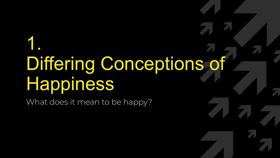 Section 1 divider: Differing Conceptions of Happiness, posing the question of what it means to be happy