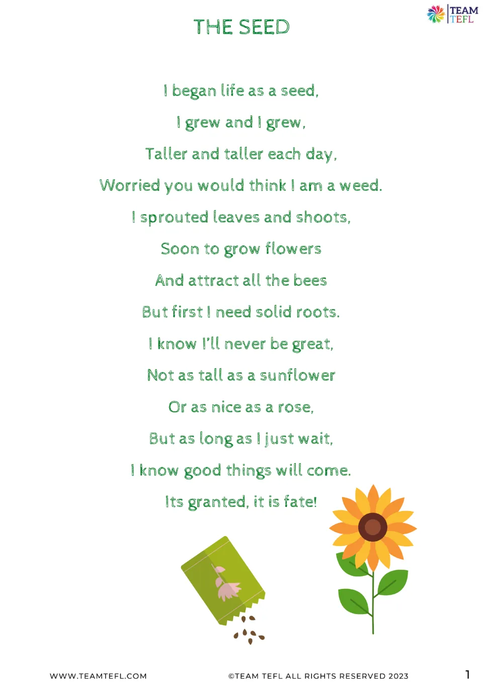The Seed poem: students read a rhyming poem about a seed that grows, sprouts leaves and waits patiently to bloom