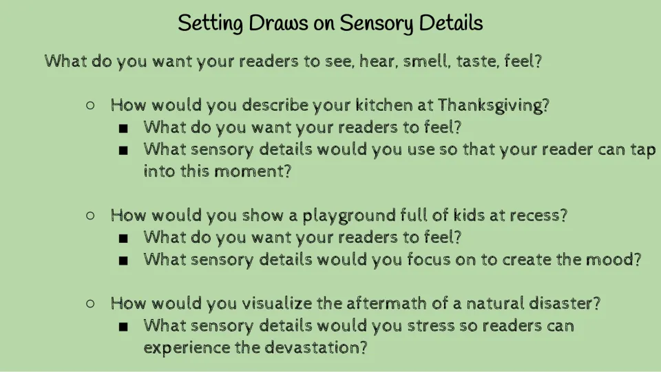 Sensory details slide asks how to describe a Thanksgiving kitchen, a playground, and a disaster's aftermath