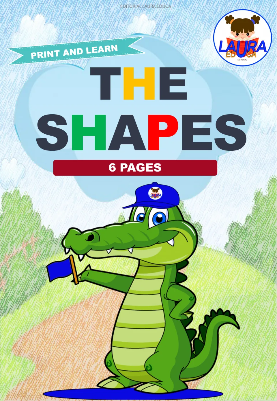 Print and Learn cover for The Shapes, 6 pages, by Editorial Laura Educa, with a cartoon crocodile holding a blue flag