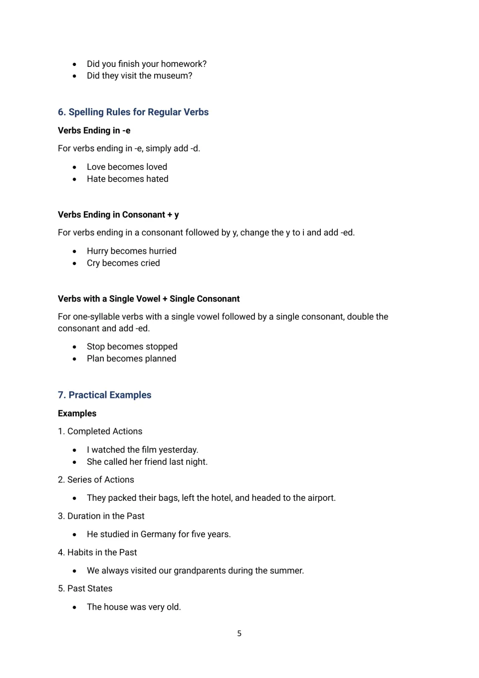 Spelling rules for -ed endings: add -d after e, change y to i, double the final consonant; then example past sentences