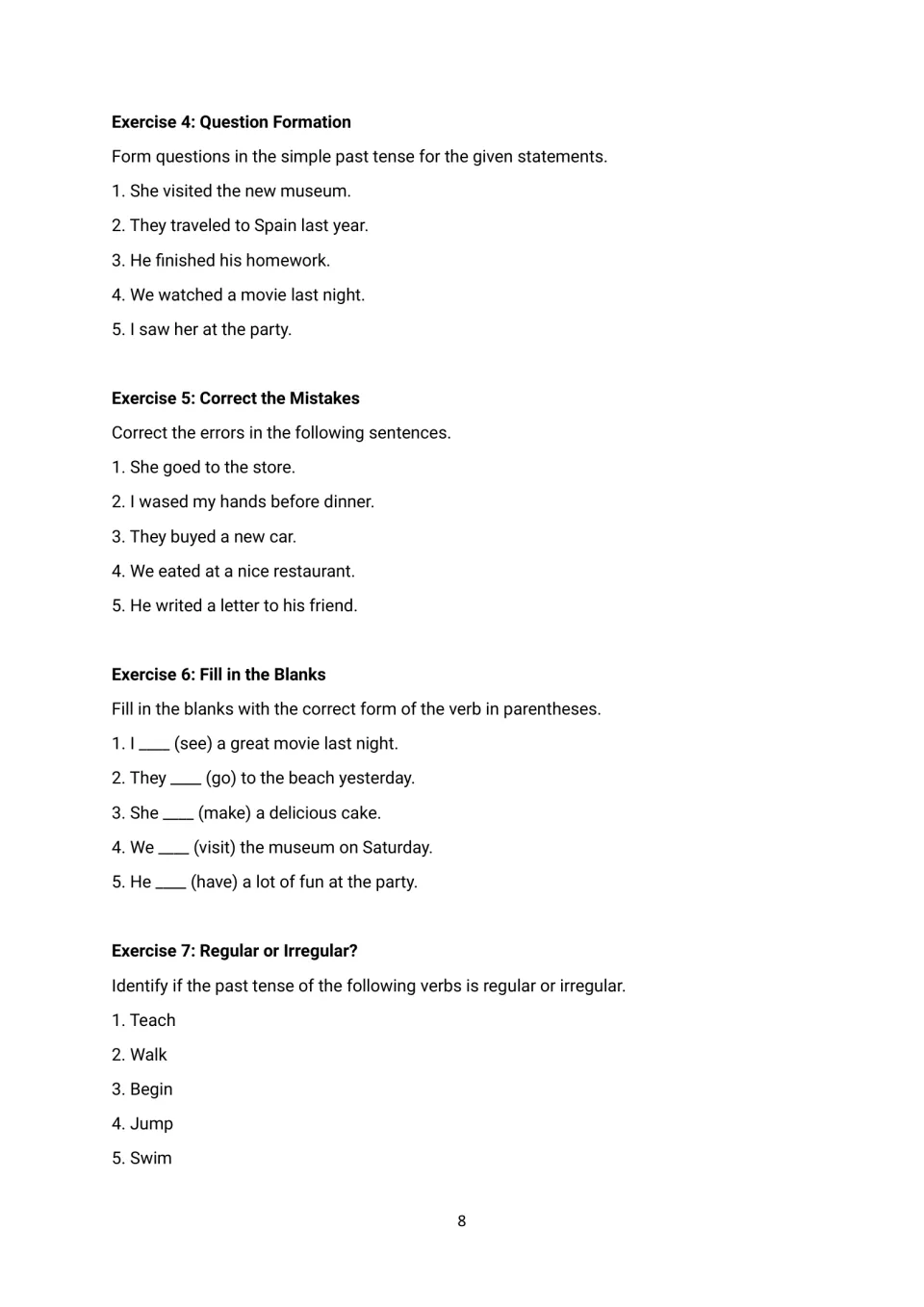 Exercises 4-7: form did questions, fix errors like goed and buyed, fill in blanks, and sort verbs as regular or irregular