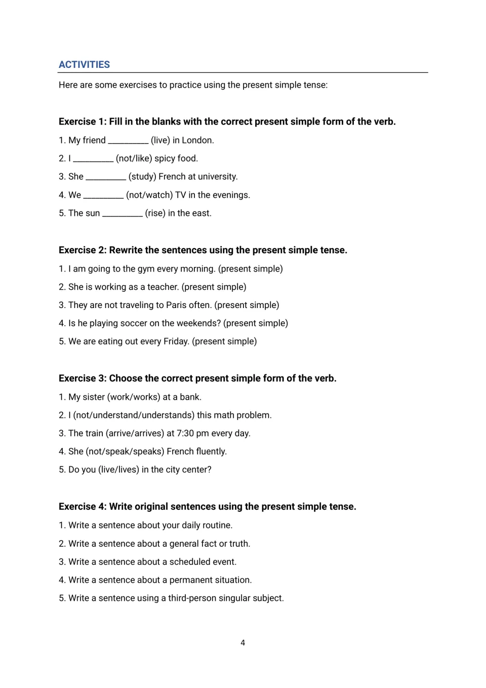 Present simple exercises: students fill in blanks, rewrite continuous sentences, choose verb forms and write sentences
