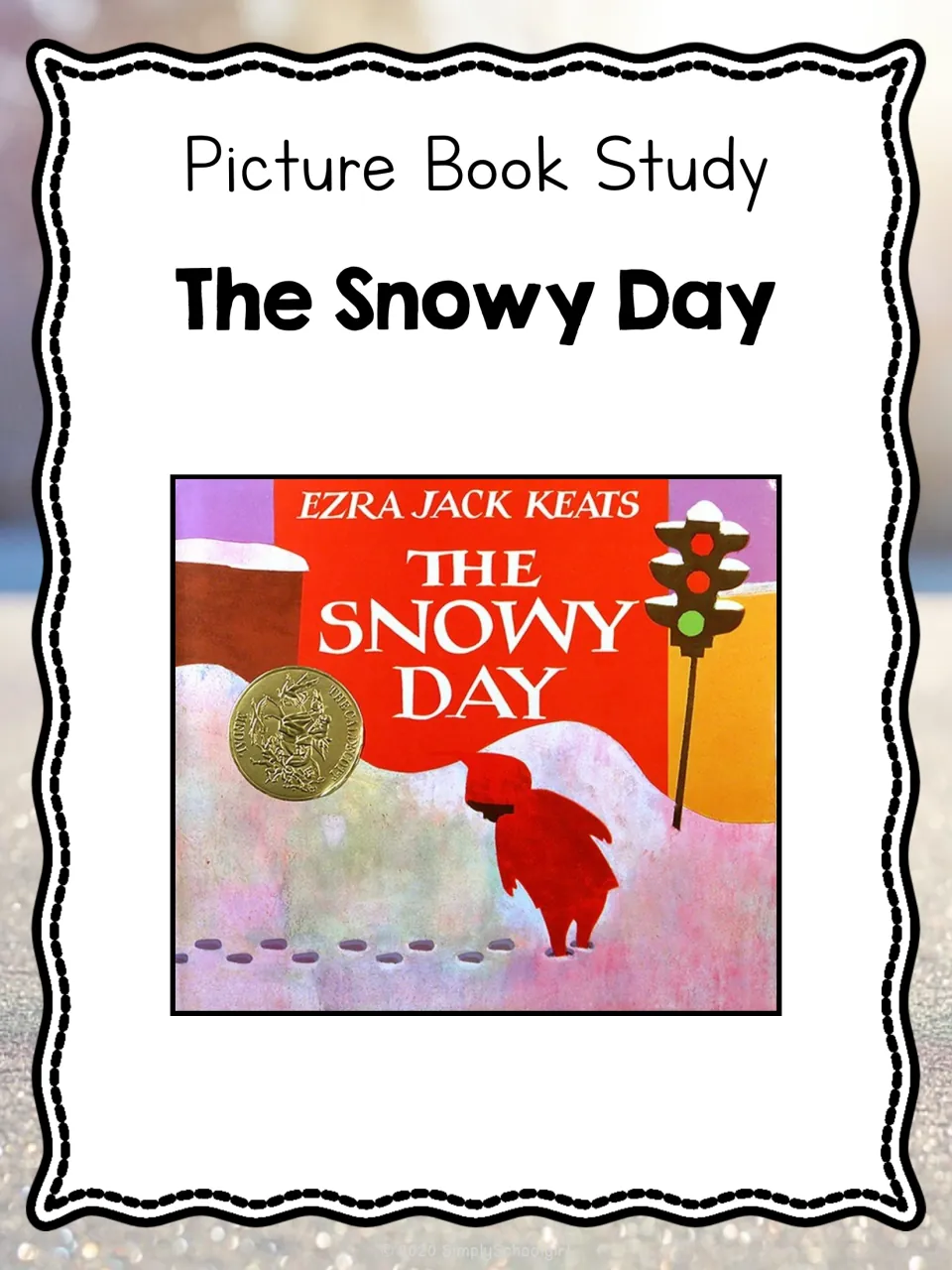 Picture book study cover for The Snowy Day by Ezra Jack Keats, showing the book's cover of Peter in a red snowsuit