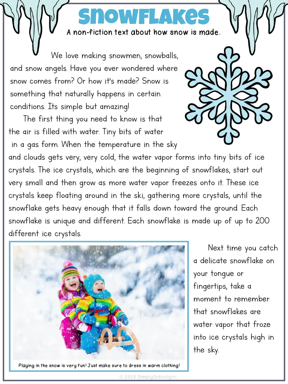 Snowflakes nonfiction passage: students read how water vapor freezes into ice crystals that grow and fall as snow