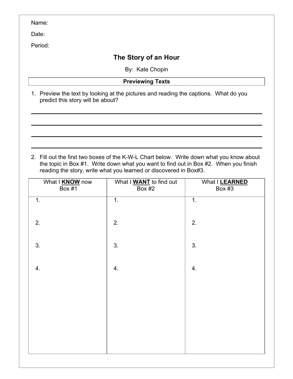 Prereading worksheet: predict the story's topic and complete a K-W-L chart before and after reading.