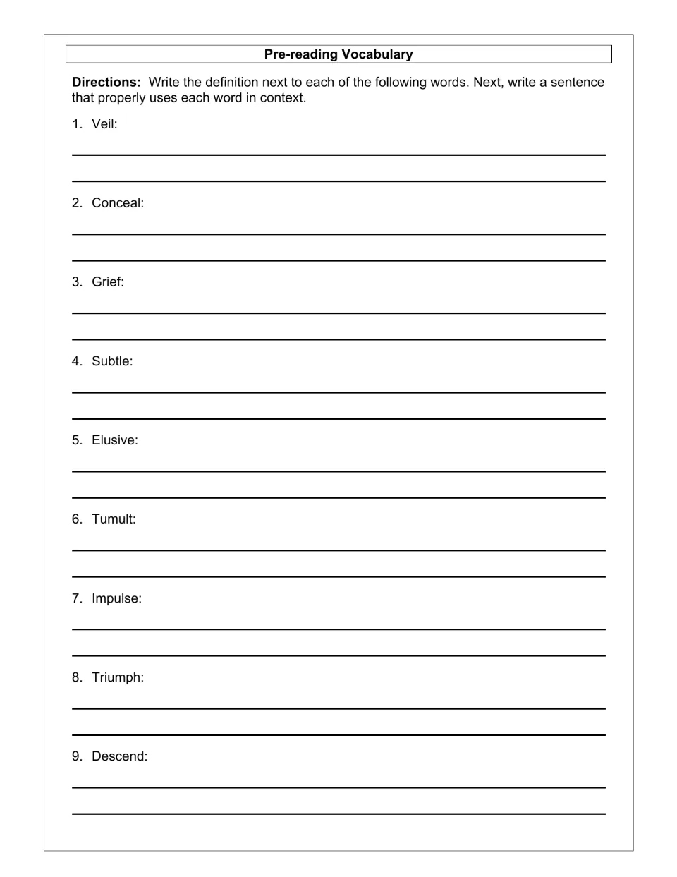 Vocabulary worksheet: define and use veil, conceal, grief, subtle, elusive, tumult, impulse, triumph, and descend.