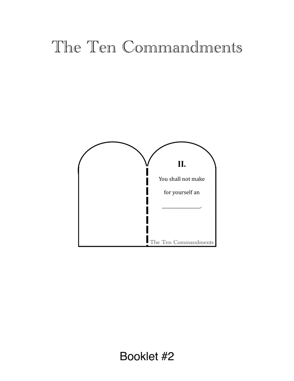 Second commandment tablet booklet: students complete 'You shall not make for yourself an ___' and fold on the dotted line