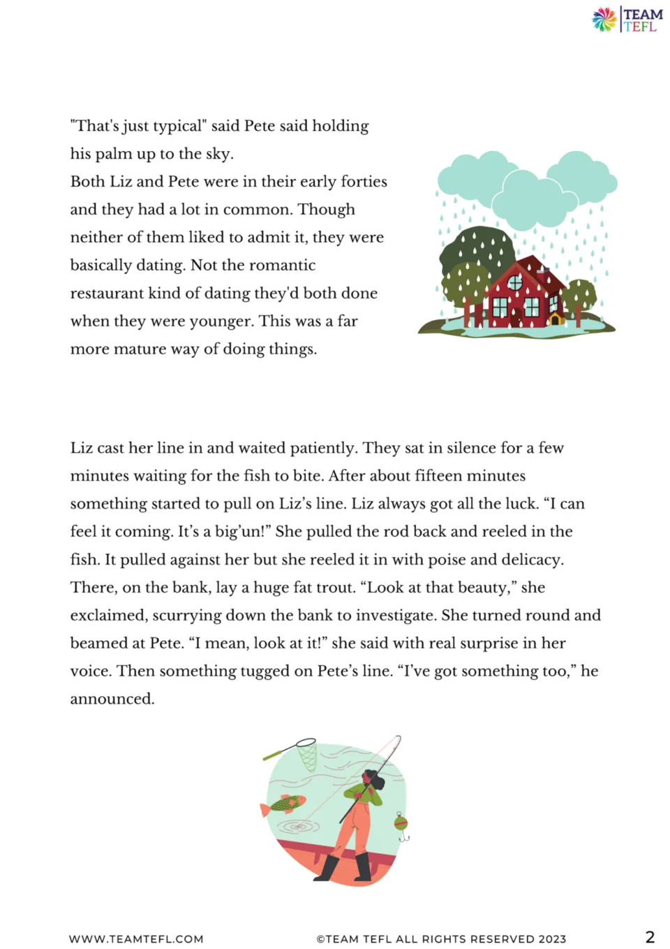 Story continuation: Liz and Pete's relationship is explained, Liz catches a trout, and Pete feels a tug.