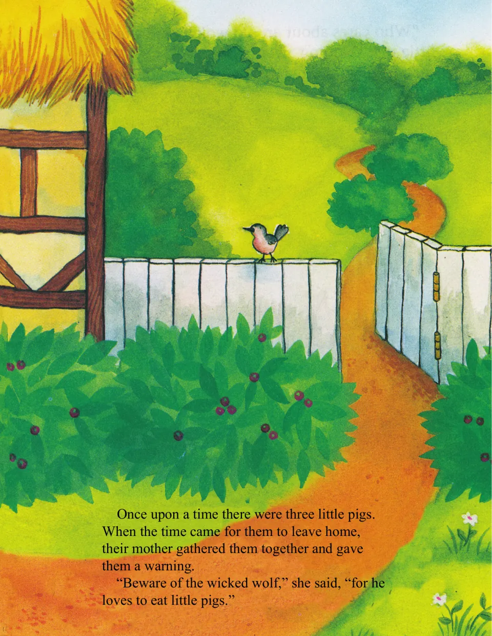 Story opening: the pigs leave home and their mother warns them to beware of the wicked wolf who loves to eat little pigs