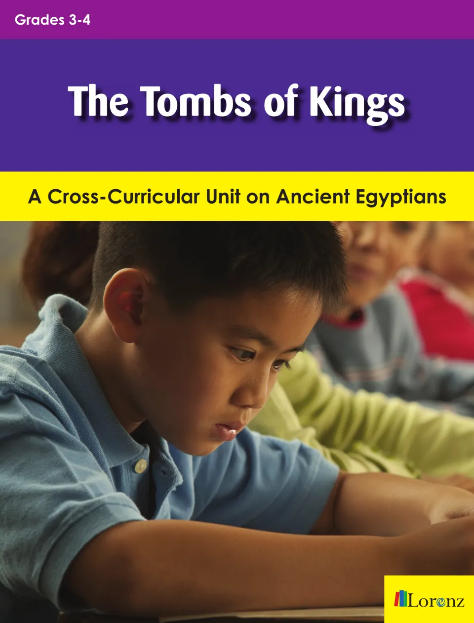 Cover of The Tombs of Kings, a cross-curricular unit on ancient Egyptians labeled for grades 3–4