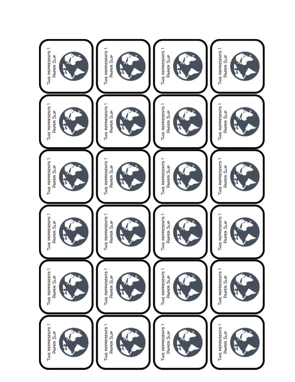 Shared resource tokens: 24 globe cards, each reading "This represents 1 Paper Slip," for students to cut apart and use