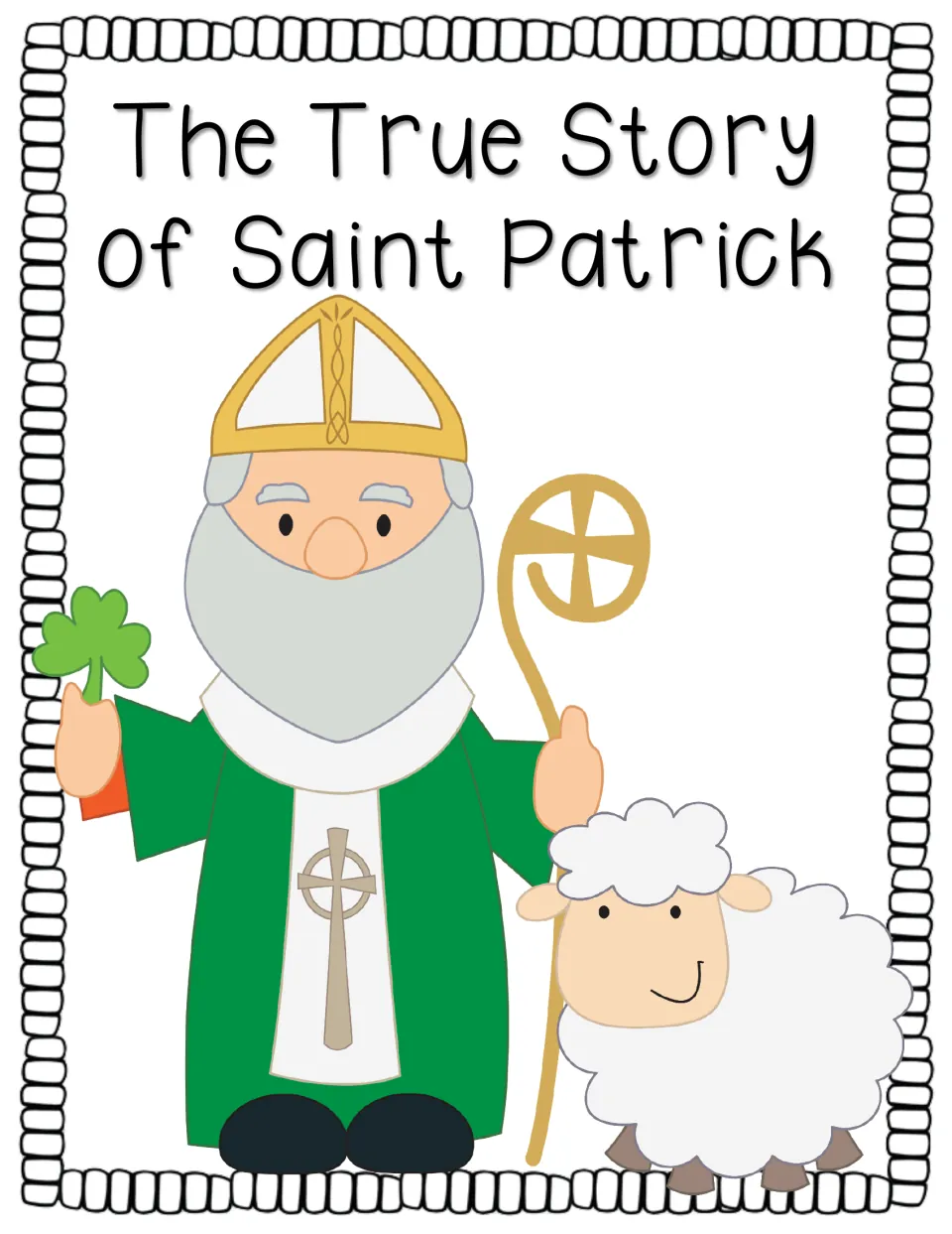 Cover of The True Story of Saint Patrick, showing Patrick as a bishop holding a shamrock beside a sheep