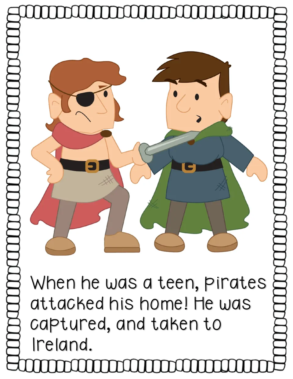Story page tells how pirates attacked Patrick's home when he was a teen and took him captive to Ireland