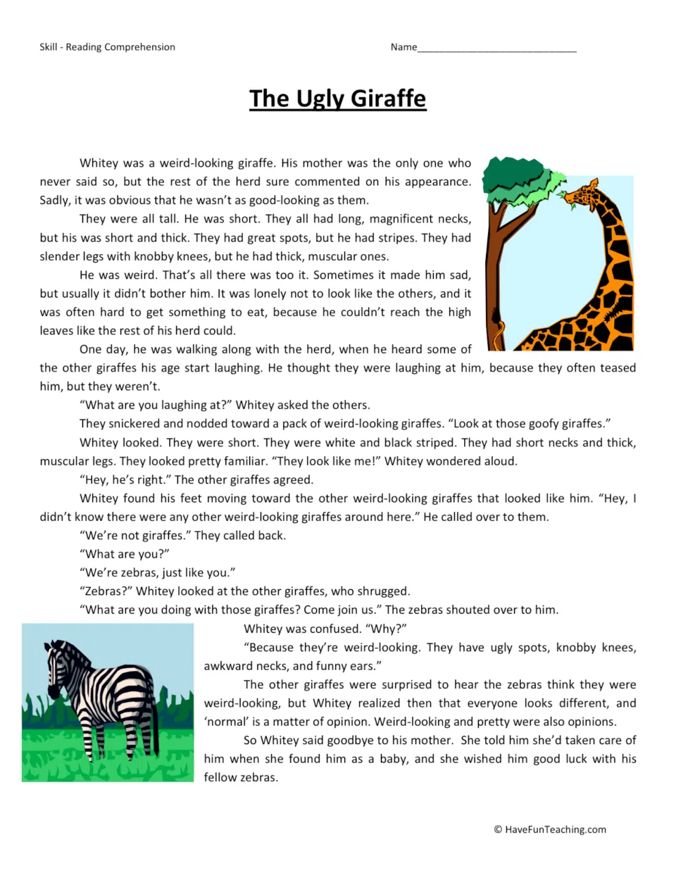 Reading passage: Whitey grows up among giraffes, discovers he is a zebra, and learns that looks are subjective.