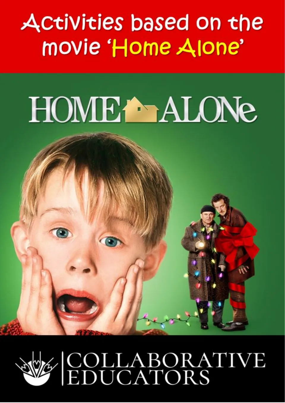 Cover of the Home Alone activity book, introducing movie-based lessons from Collaborative Educators