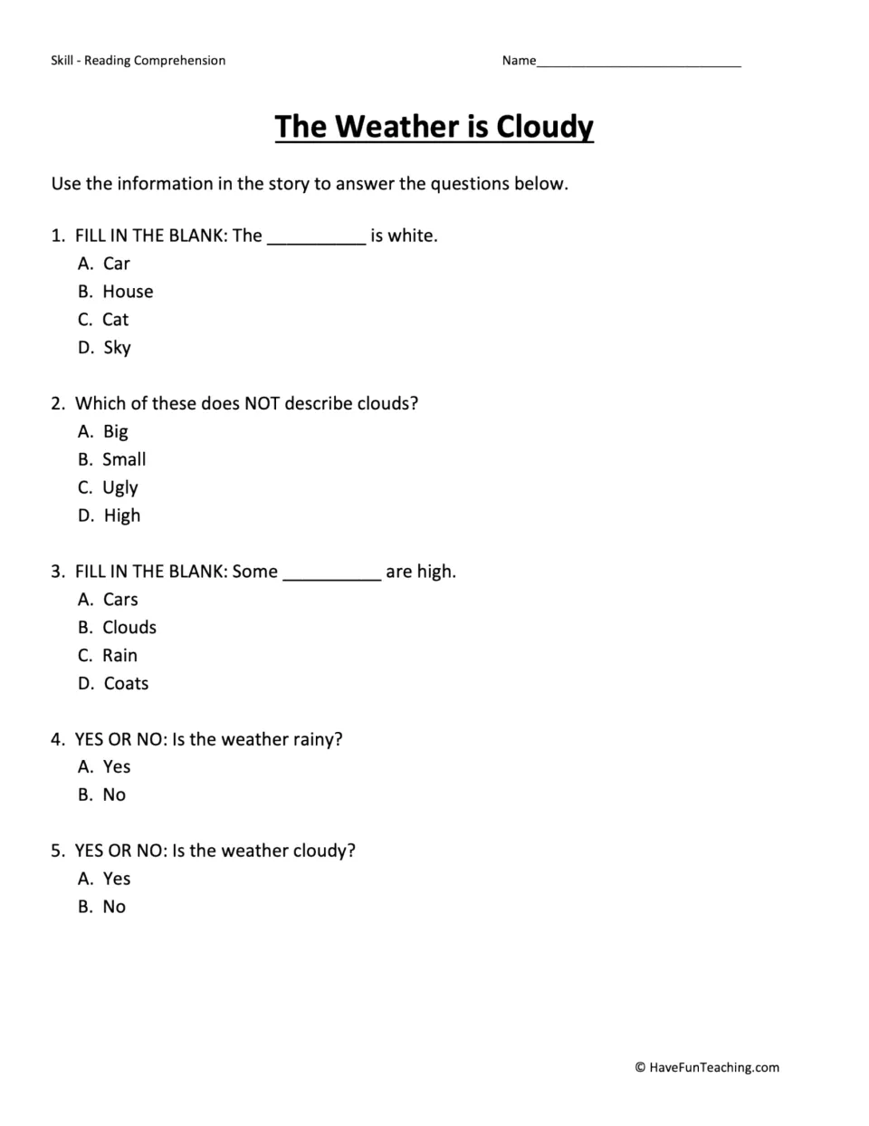 Story questions: students answer 5 multiple-choice, fill-in-the-blank and yes-or-no items about clouds and the weather