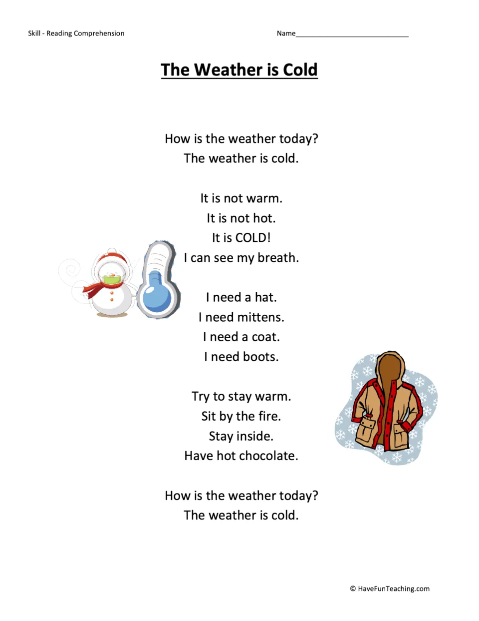 Reading poem about cold weather, needing a hat, mittens, a coat and boots, and ways to stay warm.