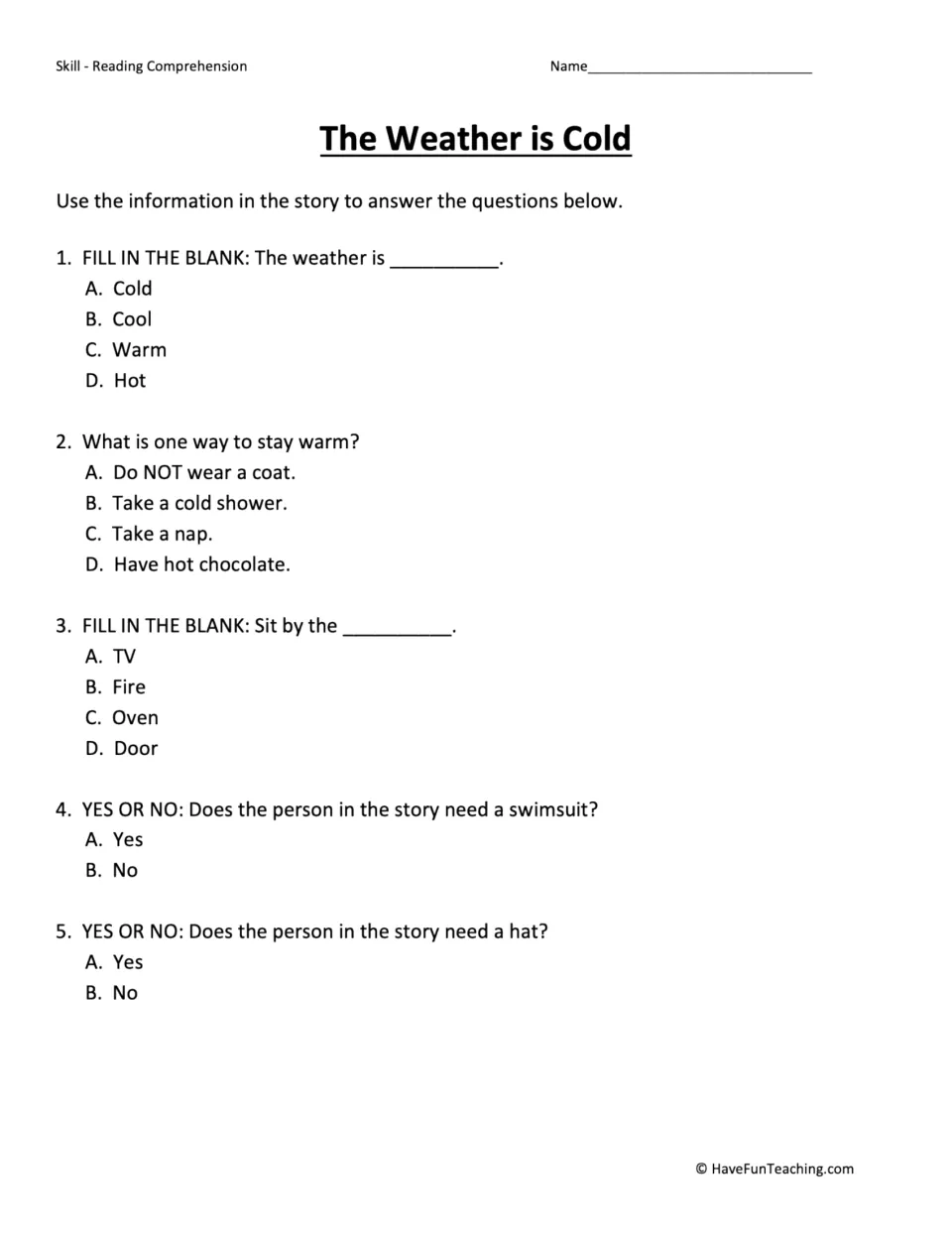 Five comprehension questions about cold weather, hot chocolate, sitting by the fire, swimsuits and hats.