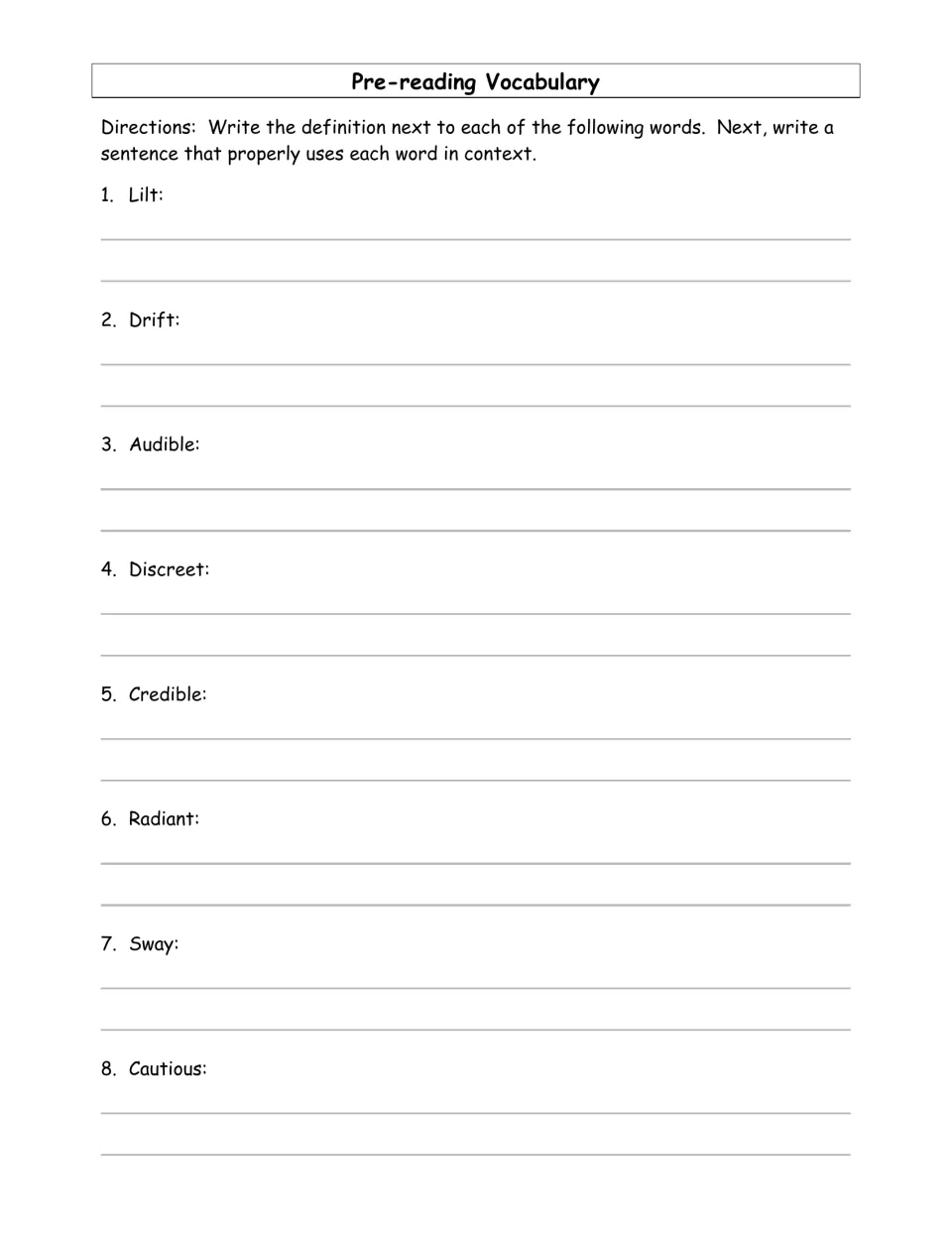 Pre-reading vocabulary: students define and use lilt, drift, audible, discreet, credible, radiant, sway and cautious