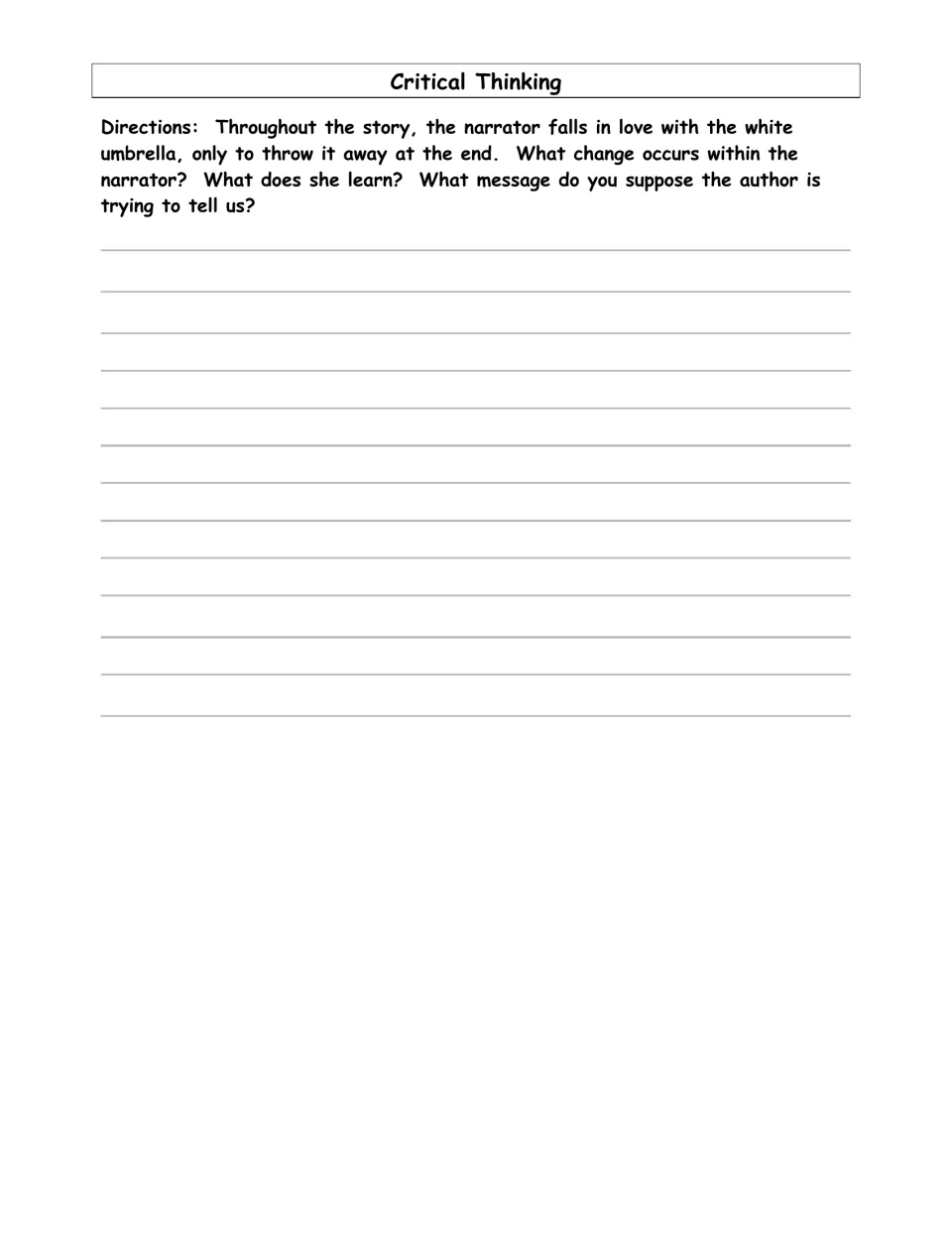 Critical Thinking: students write about why the narrator throws away the umbrella she loved and the author's message