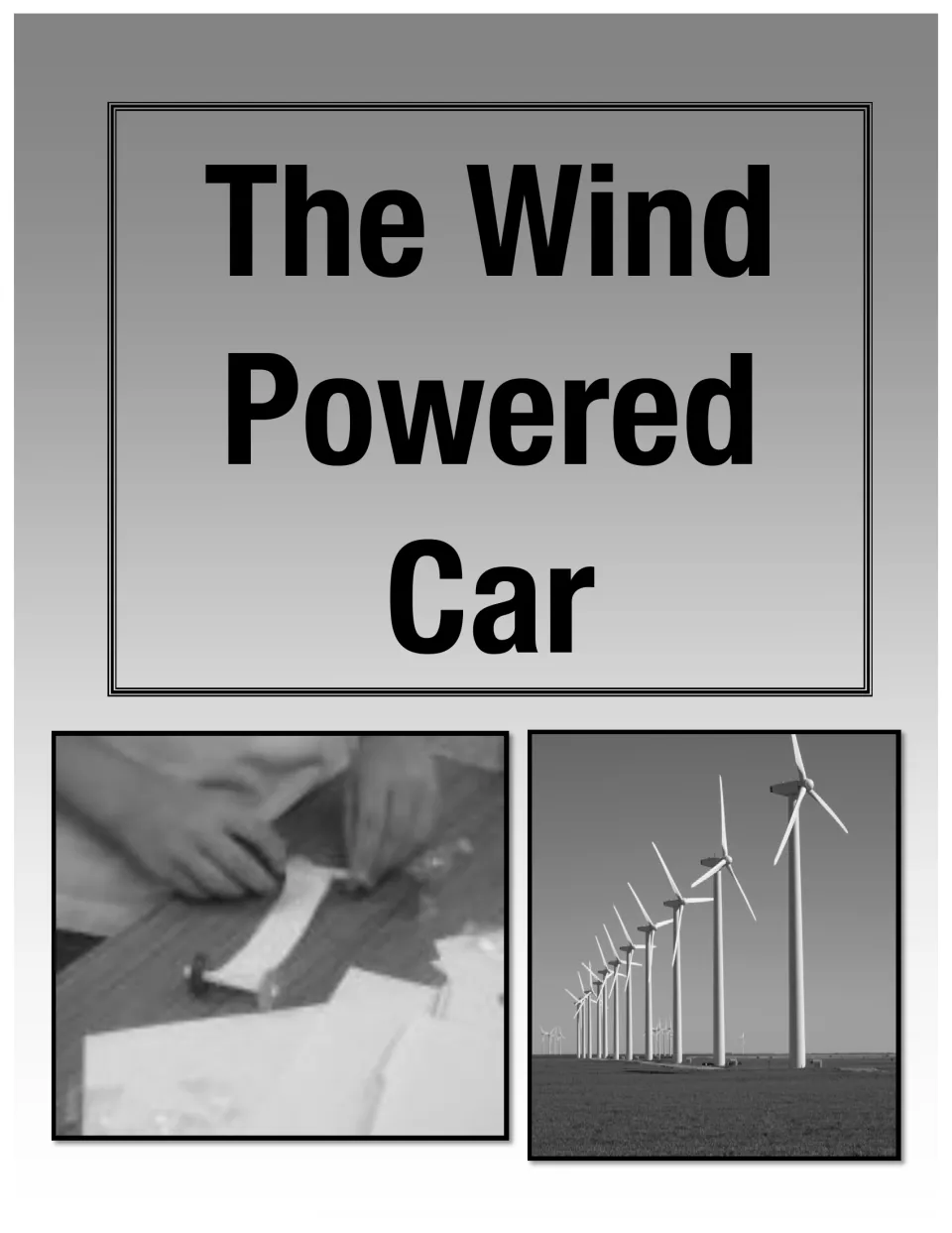 Cover of The Wind Powered Car, a cross-curricular STEM unit, showing a model car and wind turbines