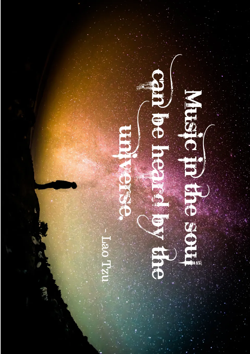 Music quote poster 5: “Music in the soul can be heard by the universe,” attributed to Lao Tzu