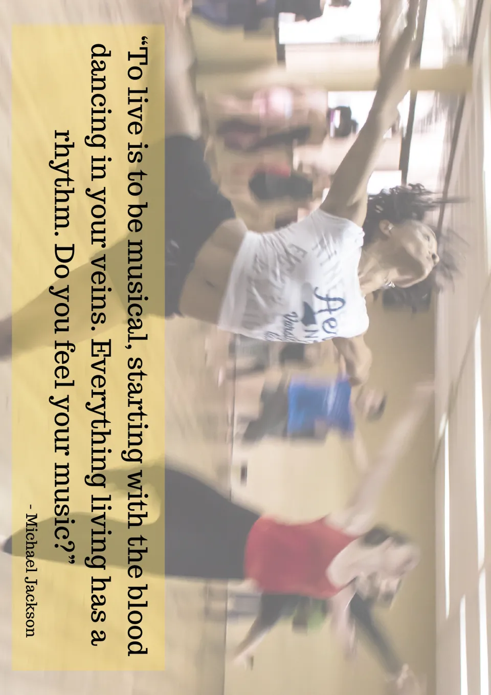 Music quote poster 9: Michael Jackson’s words about living rhythm ask “Do you feel your music?”